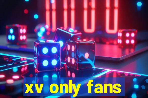 xv only fans